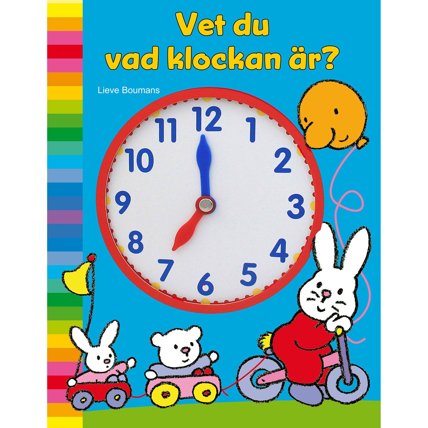 TUKAN FÖRLAG Vet du vad klockan är?